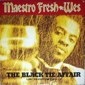 MAESTRO FRESH-WES / BLACK TIE AFFAIR