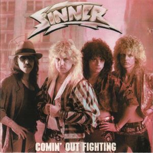 SINNER / シナー / COMIN' OUT FIGHTING