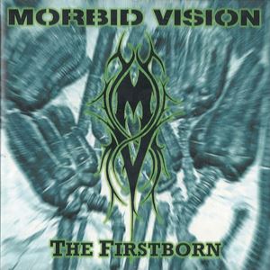 MORBID VISION / FIRSTBORN