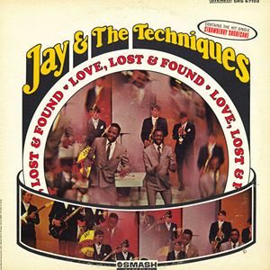 JAY & THE TECHNIQUES / ジェイ&ザ・テクニークス / LOVE, LOST & FOUND