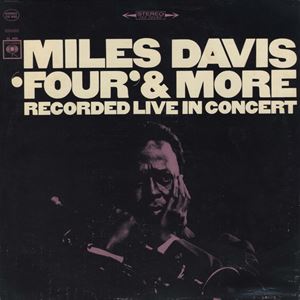 MILES DAVIS / マイルス・デイビス / FOUR & MORE