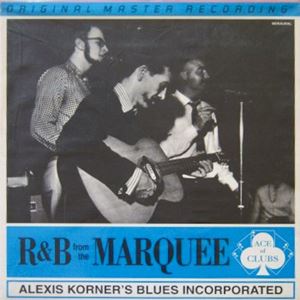 ALEXIS KORNER / アレクシス・コーナー / R&B FROM THE MARQUEE