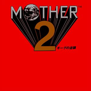 ORIGINAL SOUNDTRACK / オリジナル・サウンドトラック / MOTHER 2
