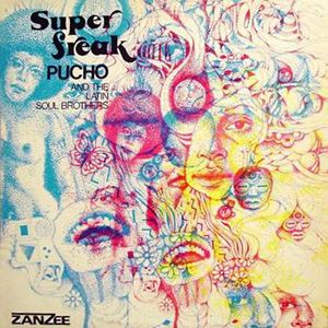 PUCHO & HIS LATIN SOUL BROTHERS / プーチョ & ヒズ・ラテン・ソウル・ブラザーズ / SUPER FREAK