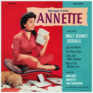 ANNETTE / アネット / SONGS FROM ANNETTE AND OTHER WALT DISNEY SERIALS