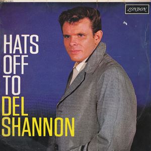 DEL SHANNON / デル・シャノン / HATS OFF TO