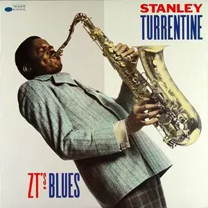 STANLEY TURRENTINE / スタンリー・タレンタイン / Z.T.'S BLUES