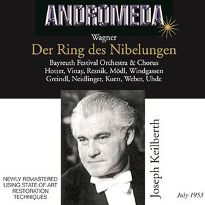JOSEPH KEILBERTH / ヨーゼフ・カイルベルト / WAGNER: DER RING DES NIBELUNGEN