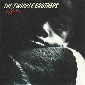 TWINKLE BROTHERS / トウィンクル・ブラザーズ / LOVE