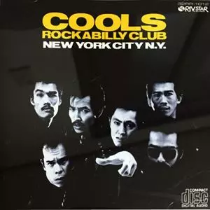NEW YORK CITY N.Y./COOLS ROCKABILLY CLUB/クールス・ロカビリー