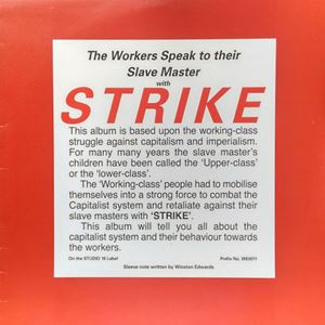 WELL PACK BAND / WORKERS SPEAK TO THEIR SLAVE MASTERS WITH STRIKE