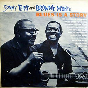SONNY TERRY & BROWNIE MCGHEE / サニー・テリー&ブラウニー・マギー / BLUES IS A STORY