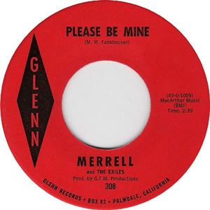 PLEASE BE MINE / TOO MANY HEARTBREAKS/MERRELL & THE EXILES|OLD ROCK ...