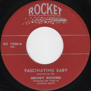 MELODY ROCKERS FEATURING THE VOICE OF SHERREE SCOTT / FASCINATING BABY / YOU AND I