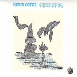 KEVIN COYNE / ケビン・コイン / CASE HISTORY
