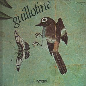 GUILLOTINE / GUILLOTINE (FRENCH-CANADIAN JAZZ ROCK) / GUILLOTINE