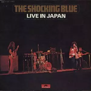 SHOCKING BLUE / ショッキング・ブルー / ライヴ・イン・ジャパン