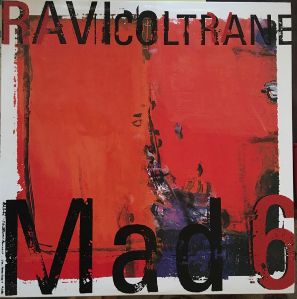 RAVI COLTRANE / ラヴィ・コルトレーン / Mad 6