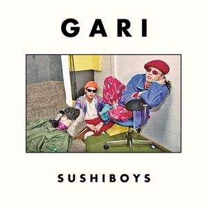 SUSHIBOYS / GARI
