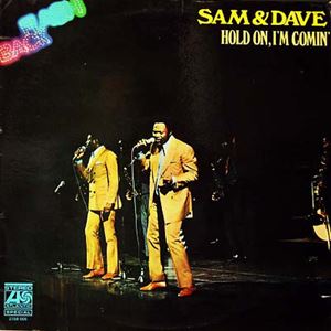 SAM & DAVE / サム&デイヴ / HOLD ON, I'M COMIN'