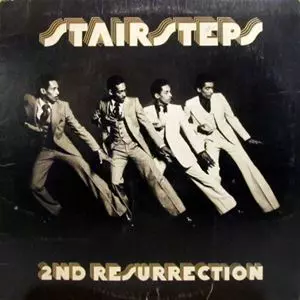 STAIRSTEPS / 2ND RESURERECTION