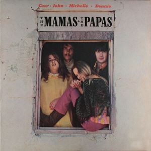 MAMAS & THE PAPAS / ママス&パパス / CASS. JOHN. MICHELLE. DONNIE