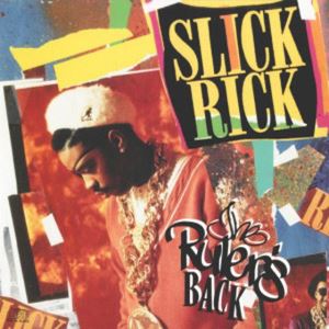 SLICK RICK / スリック・リック / RULER'S BACK