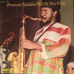 ★ＵＳオリジナル盤★『ライヴ・アット・ザ・イースト』ファラオ・サンダース LIVE AT THE EAST/PHAROAH SANDERS/ファラオ・サンダース｜JAZZ