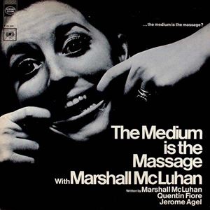 MARSHALL MCLUHAN / MEDIUM IS THE MASSAGE WITH MARSHALL MCLUHAN