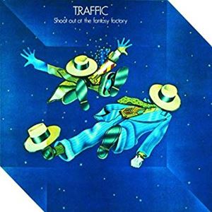 TRAFFIC / トラフィック / SHOOT OUT AT THE FANTASY FACTORY