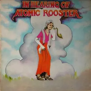 ATOMIC ROOSTER / アトミック・ルースター / IN HEARING OF