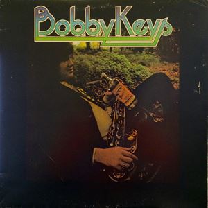 BOBBY KEYS / ボビー・キーズ / BOBBY KEYS