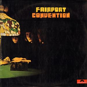 FAIRPORT CONVENTION / フェアポート・コンベンション / FAIRPORT CONVENTION
