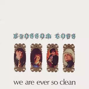 BLOSSOM TOES / ブロッサム・トウズ / WE ARE EVER SO CLEAN
