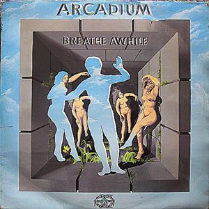 ARCADIUM / アルカディウム / BREATHE AWHILE