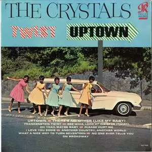 CRYSTALS / クリスタルズ / TWIST UPTOWN
