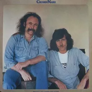 GRAHAM NASH DAVID CROSBY / グラハム・ナッシュ&デヴィッド・クロスビー / WHISTLING DOWN THE WIRE