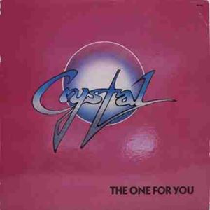 CRYSTAL (US 80'S ROCK) / ONE FOR YOU