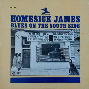 HOMESICK JAMES / ホームシック・ジェイムス / BLUES ON THE SOUTH SIDE
