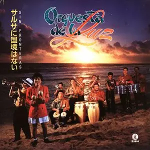 SIN FRONTERAS/ORQUESTA DE LA LUZ/オルケスタ・デ・ラ・ルス｜LATIN