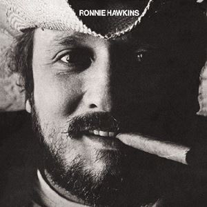 RONNIE HAWKINS / ロニー・ホーキンス / リヴァイバル