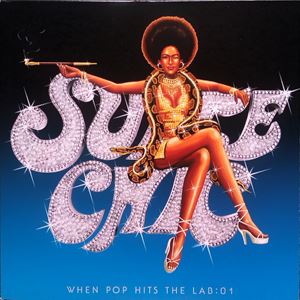 SUITE CHIC / WHEN POP HITS THE LAB: 01