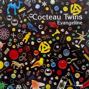 COCTEAU TWINS / コクトー・ツインズ / EVANGELINE