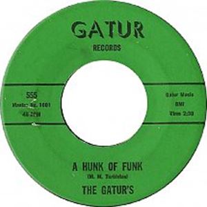 GATURS / ゲイターズ / HUNK OF FUNK / YEAH YOU'RE RIGH YOU KNOW YOU'RE RIGHT