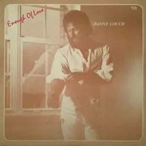DANNY COCCO / ENOUGH OF LOVE