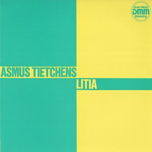 ASMUS TIETCHENS / アスムス・チェチェンズ / LITIA