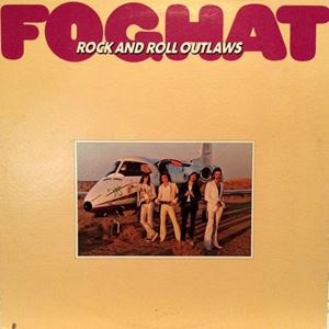 FOGHAT / フォガット / ROCK AND ROLL OUTLAW