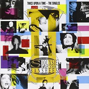 SIOUXSIE AND THE BANSHEES / スージー&ザ・バンシーズ / TWICE UPON A TIME - THE SINGLES