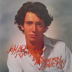 ジョナサン・リッチマン&ザ・モダン・ラヴァーズ/JONATHAN
