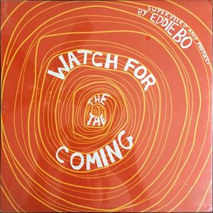 EDDIE BO / エディ・ボー / WATCH FOR THE COMING